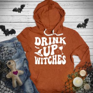 Drink Up Witches Hoodie_1691