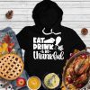 Eat Drink & Be Thankful Version 3 Hoodie_7239