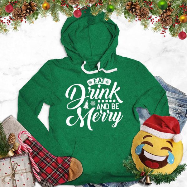 Eat Drink And Be Merry Hoodie_8992