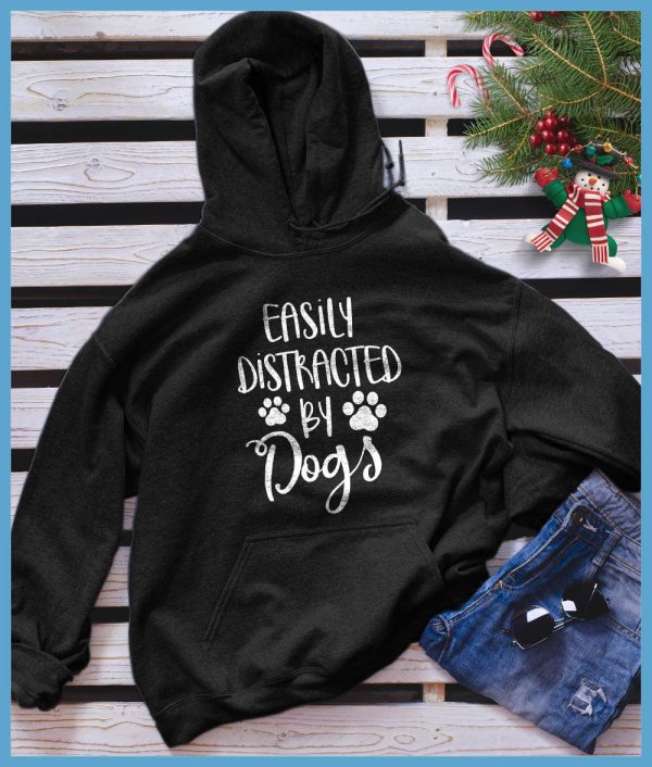 Easily Distracted By Dogs Hoodie_3822