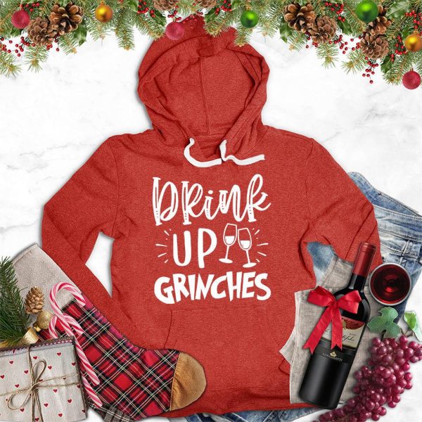 Drink Up Grinches Hoodie_6059