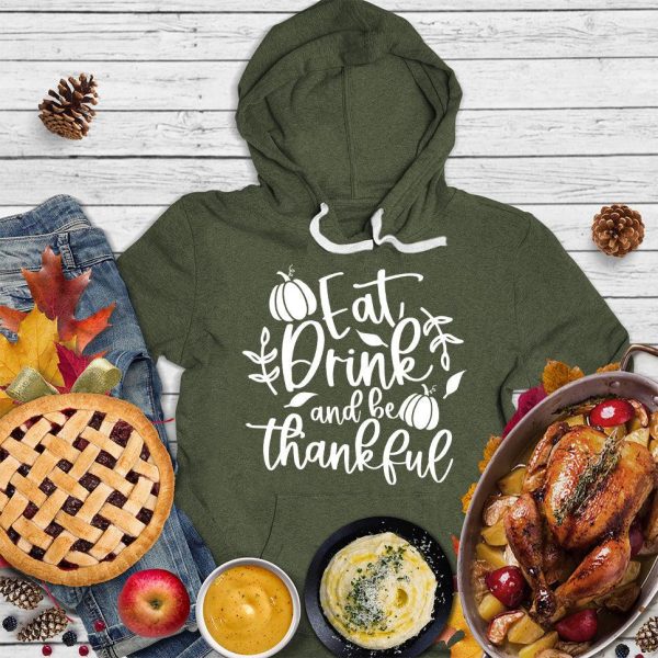 Eat Drink And Be Thankful Hoodie_2282