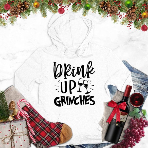 Drink Up Grinches Hoodie_6059