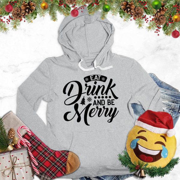 Eat Drink And Be Merry Hoodie_8992