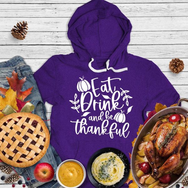 Eat Drink And Be Thankful Hoodie_2282